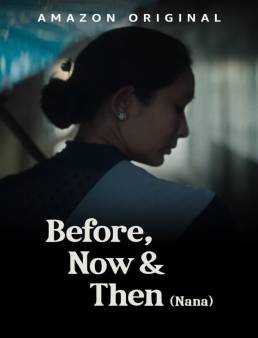 فيلم Before, Now &amp; Then 2022 مترجم