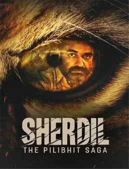 فيلم Sherdil: The Pilibhit Saga 2022 مترجم