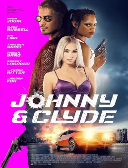 فيلم Johnny &amp; Clyde 2023 مترجم