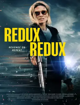 فيلم Redux Redux 2025 مترجم | مسترجع