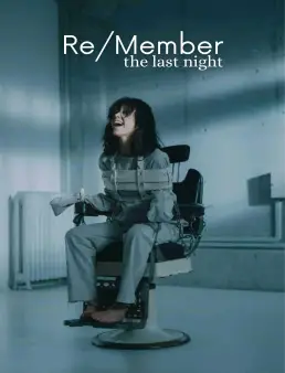 فيلم Re/Member: The Last Night 2025 مترجم