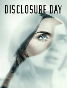 فيلم Disclosure Day 2026 مترجم | يوم الإفصاح