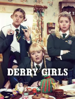 مسلسل Derry Girls الموسم 2 الحلقة 6 والاخيرة
