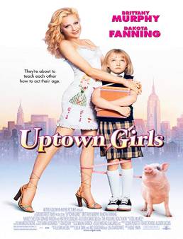 فيلم Uptown Girls 2003 مترجم