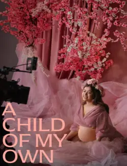 فيلم A Child of My Own 2026 مترجم | طفلي أنا