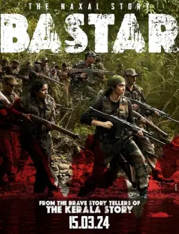 فيلم Bastar: The Naxal Story 2024 مترجم