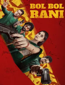 فيلم Bol Bol Rani 2026 مترجم | الملكة الثرثارة
