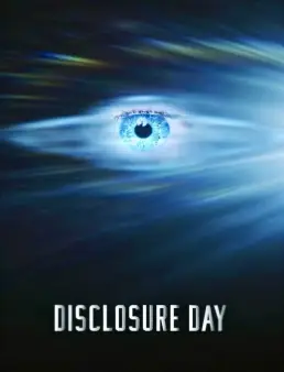 فيلم Disclosure Day 2026 مترجم | يوم الافصاح