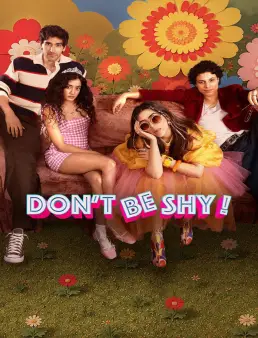 فيلم Don't Be Shy! 2026 مترجم | لا تخجلي!