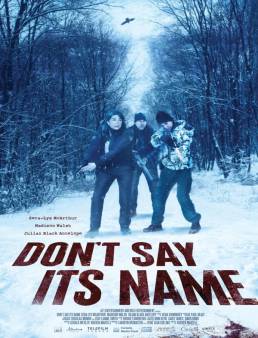 فيلم Don't Say Its Name 2021 مترجم كامل
