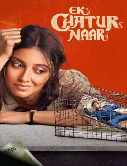 فيلم Ek Chatur Naar 2025 مترجم