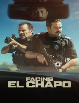 فيلم Facing El Chapo 2026 مترجم | مواجهة إل تشابو