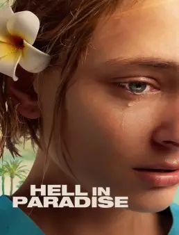 فيلم Hell in Paradise 2025 مترجم | جحيم في الجنة