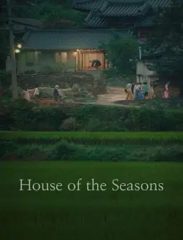 فيلم House of the Seasons 2024 مترجم | منزل الفصول