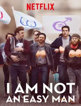 فيلم I Am Not An Easy Man مترجم
