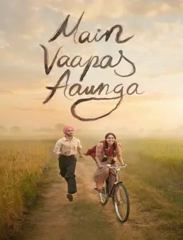 فيلم Main Vaapas Aaunga 2026 مترجم | سأعود