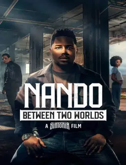 فيلم Nando Between Two Worlds - A Sintonia Film 2026 مترجم