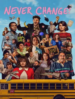 فيلم Never Change! (2026) مترجم | أبداً لا تتغير