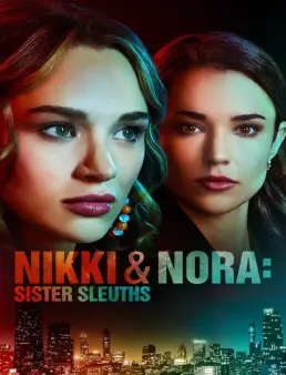 فيلم Nikki &amp; Nora: Sister Sleuths 2022 مترجم
