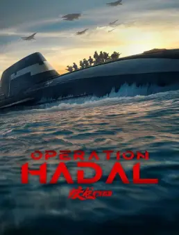 فيلم Operation Hadal 2025 مترجم | عملية هادال