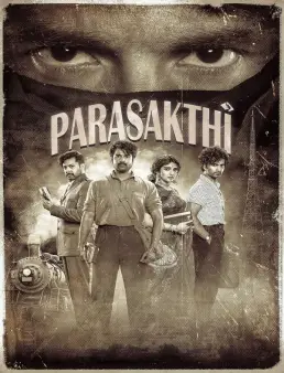 فيلم Parasakthi 2026 مترجم - ملحمة باراساكثي التاريخية