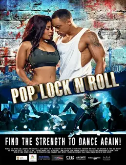 فيلم Pop, Lock &amp;lsquo;n Roll مترجم