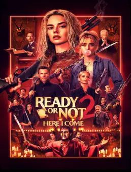 مشاهدة فيلم Ready or Not 2 Here I Come 2026 مترجم