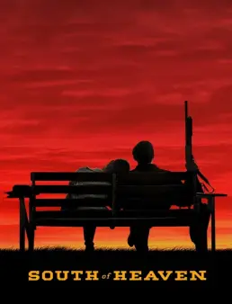 فيلم جنة الجنوب South of Heaven 2021 مترجم