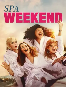 فيلم Spa Weekend 2026 مترجم