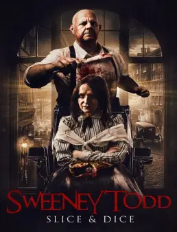 فيلم Sweeney Todd: Slice &amp; Dice 2025 مترجم