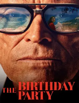 فيلم The Birthday Party 2026 مترجم | حفل عيد الميلاد