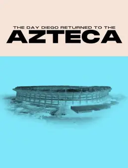 فيلم The Day Diego Returned to the Azteca 2026 مترجم