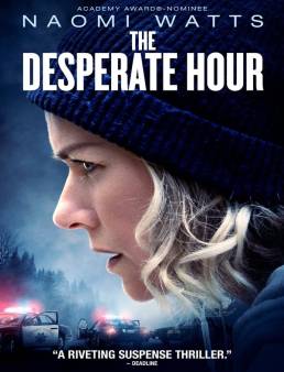 فيلم The Desperate Hour 2022 مترجم