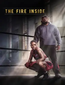 فيلم The Fire Inside 2024 مترجم