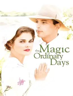 فيلم The Magic of Ordinary Days مترجم | دراما رومانسية