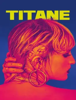 فيلم Titane 2021 مترجم