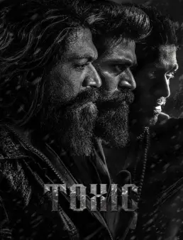 فيلم Toxic: A Fairy Tale for Grown-ups 2026 مترجم