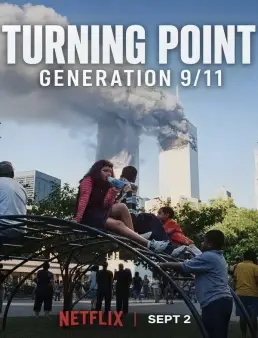 فيلم Turning Point: Generation 9/11 2026 مترجم