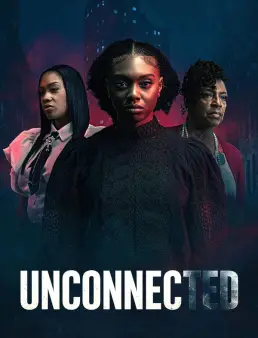 فيلم Unconnected 2026 مترجم | بلا روابط