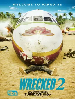 مسلسل Wrecked الموسم 2 الحلقة 10 والاخيرة