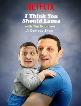 مسلسل I Think You Should Leave with Tim Robinson ا