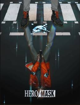 مسلسل Hero Mask الموسم الاول