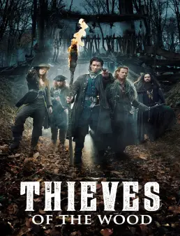 مسلسل Thieves of the Wood الموسم 1