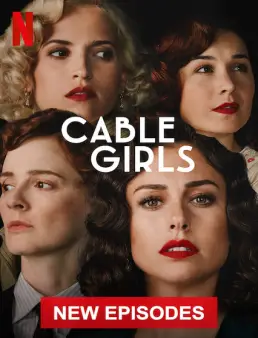مسلسل Cable Girls الموسم 5